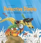 Peter Woolrich, Lauren Reeves - Detective Dimple and the Colourless Coral Mystery