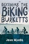 Wyatt, Jean Wyatt - Becoming the Biking Burketts