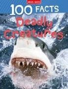 Camilla De La Bedoyere, Miles Kelly - Deadly Creatures