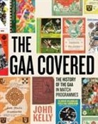 John Kelly - The Gaa Covered