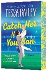 Tessa Bailey - Catch Her If You Can UK