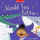 Miles Kelly - Would You Rather?
