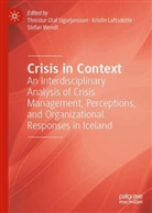 Kristín Loftsdóttir, Throstur Olaf Sigurjonsson, Stefan Wendt - Crisis in Context