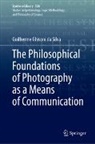 Guilherme Ghisoni da Silva - The Philosophical Foundations of Photography as a Means of Communication