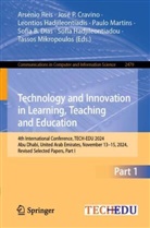 José P. Cravino, Sofia B. Dias, Leontios Hadjileontiadis, Leontios Hadjileontiadis et al, Sofia Hadjileontiadou, Paulo Martins... - Technology and Innovation in Learning, Teaching and Education