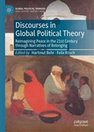 Hartmut Behr, Rösch, Felix Rösch - Discourses in Global Political Theory