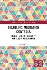 Rebecca Yeo - Disabling Migration Controls