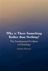 Andrew (Hong Kong Baptist University) Brenner, Brenner Andrew - Why Is There Something Rather Than Nothing?