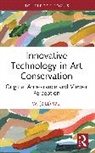 W. (Bill) Wei - Innovative Technology in Art Conservation