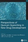 Naga Raju Maddela, Lodi Rathna Silviya, Venkataramana Thiriveedi - Perspectives of Quorum Quenching in New Drug Development
