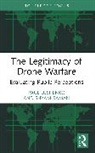 Paul Lushenko, Shyam Raman - The Legitimacy of Drone Warfare