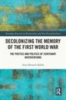 Anna Branach-Kallas, Branach-Kallas Anna - Decolonizing the Memory of the First World War