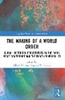 Sawyer Stephen W., Albert Wu - The Making of a World Order
