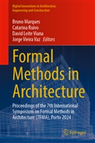 David Leite Viana, David Leite Viana et al, Bruno Marques, Catarina Ruivo, Jorge Vieira Vaz - Formal Methods in Architecture