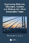 Zingoni Alphose - Engineering Materials, Structures, Systems and Methods for a More Sustainable Future