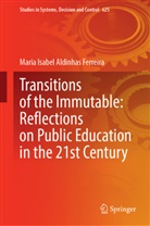 Maria Isabel Aldinhas Ferreira - Transitions of the Immutable: Reflections on Public Education in the 21st Century