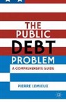 P. Lemieux, Pierre Lemieux - The Public Debt Problem