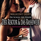 Millicent Light, Mitchell Monica, blue panther books - Die Schule der Sünde: Der Rektor und das Rasseweib | Erotik Audio Story | Erotisches Hörbuch Audio-CD (Audio book)