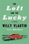 Willy Vlautin - The Left and the Lucky