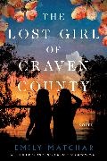 Emily Matchar,  Matchar Emily - The Lost Girl of Craven County