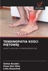 Siwar Ben Dhia, Selma Bouden, Leila Rouached - TENDINOPATIA KOSCI PI TOWEJ
