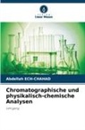 Abdellah Ech-Chahad - Chromatographische und physikalisch-chemische Analysen