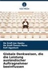 Agyekum, Kofi Agyekum, De Graft Joe Opoku, De Graft Owusu Manu - Globale Denkweisen, die die Leistung ausländischer Auftragnehmer beeinflussen