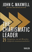 John C Maxwell, John C. Maxwell - The Charismatic Leader