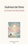 Jouman Alsayed - Guérison de l'âme Les Secrets des Noms Divins