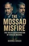 Borna Ahadi - The Mossad Misfire