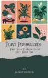 Jackie Potion - Plant Personalities