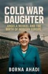 Borna Ahadi - Cold War Daughter