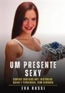 Eva Rossi - Um Presente Sexy