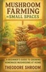 Tiyo Burris - Mushroom Farming in Small Places