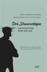 Martin Doehlemann, Stefan Schwarzmüller - Der Struwwelopa und seine Enkel Peter und Lore