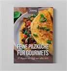 Andreas Kalser, Josef Obkircher - Feine Pilzküche für Gourmets