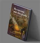 Bruno Mahlknecht - Hexenwesen und Aberglaube