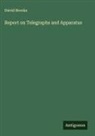 David Brooks - Report on Telegraphs and Apparatus