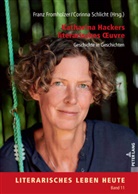 Kai Bremer, Franz Fromholzer, Corinna Schlicht - Katharina Hackers literarisches  uvre