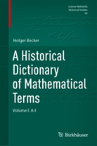 Holger Becker - A Historical Dictionary of Mathematical Terms