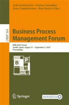Cristina Cabanillas, Hajo Reijers, Arik Senderovich, Irene Vanderfeesten, Irene Vanderfeesten et al - Business Process Management Forum