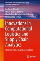 Abdullah Alabdulkarim, Ibraheem Alharbi, Chiheb-Eddine Ben Ncir, Alaa Qaffas, Alaa Qaffas et al, Monia Rekik - Innovations in Computational Logistics and Supply Chain Analytics