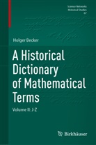 Holger Becker - A Historical Dictionary of Mathematical Terms
