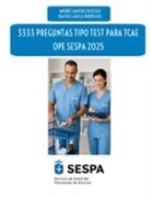 Beatriz Lamela Rodríguez, Andrés Sánchez Bustelo - 3333 preguntas de test para TCAE