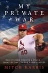 Mitch Harris - My Private War