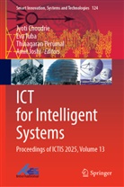 Jyoti Choudrie, Amit Joshi, Thinagaran Perumal, Thinagaran Perumal et al, Eva Tuba - ICT for Intelligent Systems