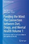 Wael Mohamed, Özge, Aynur Özge - Feeding the Mind: The Connection between Diet, Drugs, and Mental Health Volume 1