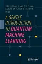 Yuxuan Du, Naixu Guo, Naixu et al Guo, Min-Hsiu Hsieh, Yang Qian, Patrick Rebentrost... - A Gentle Introduction to Quantum Machine Learning