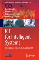 Jyoti Choudrie, Amit Joshi, Thinagaran Perumal, Thinagaran Perumal et al, Eva Tuba - ICT for Intelligent Systems