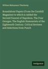 William Makepeace Thackeray - Roundabout Papers (From the Cornhill Magazine) to which is Added the Second Funeral of Napoleon. The Four Georges. The English Humourists of the Eighteenth Century. Critical Reviews and Selections from Punch
